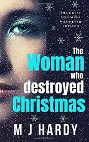 The Woman Who Destroyed Christmas