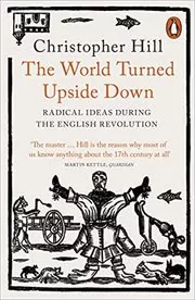 Book cover for "The World Turned Upside Down" by Christopher Hill
