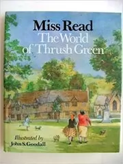 Book cover for "The World of Thrush Green" by Miss Read