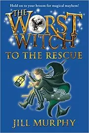 The Worst Witch to the Rescue