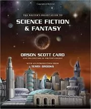 Book cover for "The Writer's Digest Guide to Science Fiction & Fantasy" by Orson Scott Card
