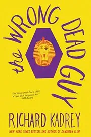 Book cover for "The Wrong Dead Guy" by Richard Kadrey