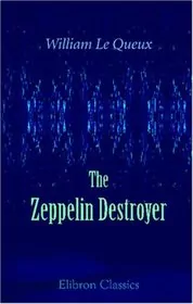 The Zeppelin Destroyer