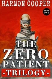 The Zero Patient Trilogy
