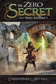 Book cover for "The Zero Secret" by Christopher G Nuttall