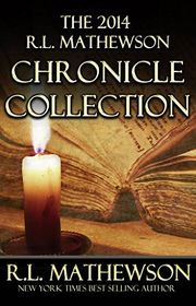 Book cover for "The 2014 R.L. Mathewson Chronicle Collection" by RL Mathewson