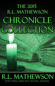 Book cover for "The 2015 R.L. Mathewson Chronicles Collection" by RL Mathewson