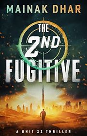 Book cover for "The 2nd Fugitive" by Mainak Dhar
