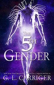 Book cover for "The 5th Gender" by Gail Carriger