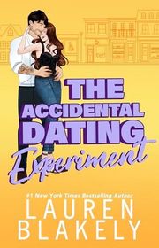 Book cover for "The Accidental Dating Experiment" by Lauren Blakely