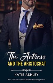 Book cover for "The Actress and the Aristocrat"