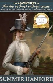 Book cover for "The Adventures of Miss Anne de Bourgh of Rosings" by Summer Hanford