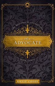 Book cover for "The Advocate" by Katie Cross