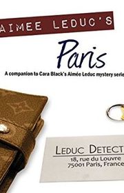 Book cover for "The Aimee Leduc Companion" by Cara Black