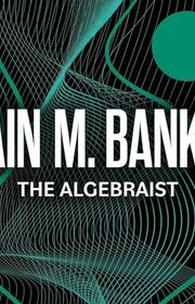 Book cover for "The Algebraist" by Iain M Banks