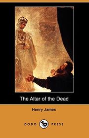 Book cover for "The Altar of the Dead" by Henry James