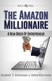 Book cover for "The Amazon Millionaire" by Robert T Kiyosaki