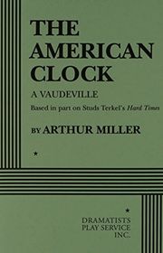 Book cover for "The American Clock" by Arthur Miller