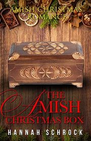 Book cover for "The Amish Christmas Box" by Hannah Schrock
