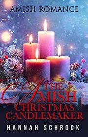 Book cover for "The Amish Christmas Candlemaker" by Hannah Schrock
