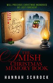 Book cover for "The Amish Christmas Memory Book" by Hannah Schrock