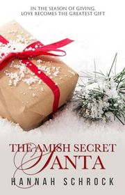 Book cover for "The Amish Secret Santa" by Hannah Schrock