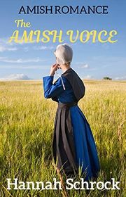 Book cover for "The Amish Voice" by Hannah Schrock