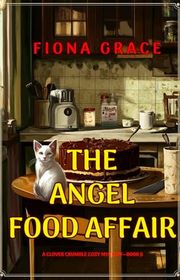 Book cover for "The Angel Food Affair" by Fiona Grace