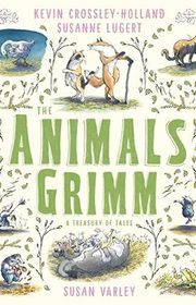 Book cover for "The Animals Grimm" by Kevin Crossley Holland
