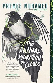 Book cover for "The Annual Migration of Clouds" by Premee Mohamed
