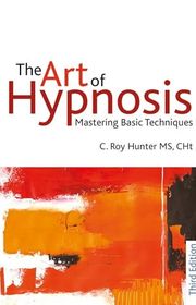 Book cover for "The Art of Hypnosis" by C. Roy Hunter