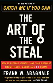 Book cover for "The Art of the Steal" by Frank W. Abagnale