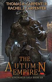 Book cover for "The Autumn Empire" by Thomas K Carpenter