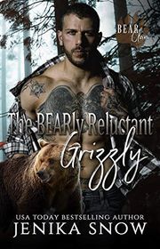 Book cover for "The BEARly Reluctant Grizzly" by Jenika Snow