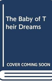 Book cover for "The Baby Of Their Dreams"