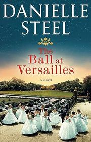 Book cover for "The Ball at Versailles" by Danielle Steel