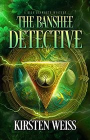Book cover for "The Banshee Detective" by Kirsten Weiss