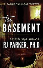 Book cover for "The Basement" by RJ Parker