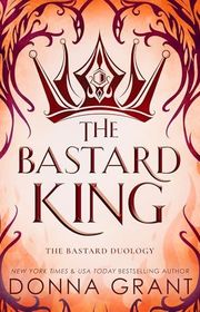 Book cover for "The Bastard King" by Donna Grant