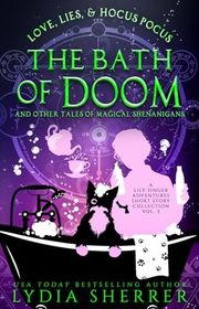 Book cover for "The Bath of Doom and Other Tales of Magical Shenanigans" by Lydia Sherrer