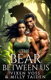 Book cover for "The Bear Between Us" by Milly Taiden