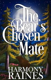 Book cover for "The Bear's Chosen Mate" by Harmony Raines