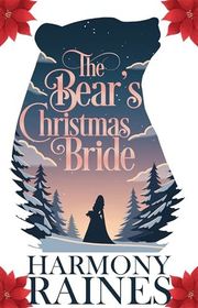 Book cover for "The Bear's Christmas Bride" by Harmony Raines