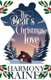 Book cover for "The Bear's Christmas Love" by Harmony Raines