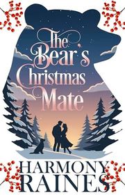 Book cover for "The Bear's Christmas Mate" by Harmony Raines
