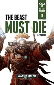 Book cover for "The Beast Must Die" by Gav Thorpe