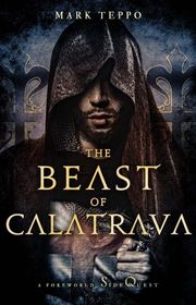 Book cover for "The Beast of Calatrava" by Mark Teppo