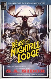 Book cover for "The Beast of Nightfall Lodge" by Steven SA Sidor