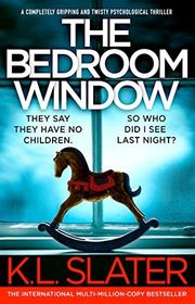 Book cover for "The Bedroom Window" by KL Slater