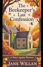 Book cover for "The Beekeeper's Last Confession"